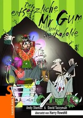Stanton |  Stanton, A: Mr Gum und die Kristalle des Unheils | Buch |  Sack Fachmedien