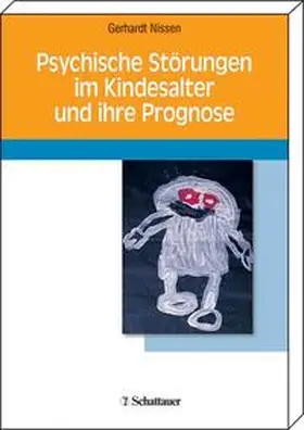 Nissen |  Psychische Störungen im Kindesalter und ihre Prognose | Buch |  Sack Fachmedien