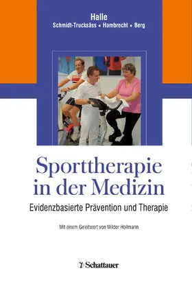 Halle / Schmidt-Trucksäß / Hambrecht |  Sporttherapie in der Medizin | Buch |  Sack Fachmedien