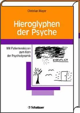 Mayer |  Hieroglyphen der Psyche | Buch |  Sack Fachmedien
