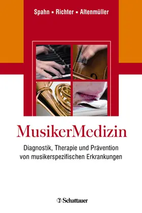 Spahn / Richter / Altenmüller |  MusikerMedizin | Buch |  Sack Fachmedien