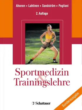 Ahonen / Lahtinen / Sandström |  Sportmedizin und Trainingslehre | Buch |  Sack Fachmedien