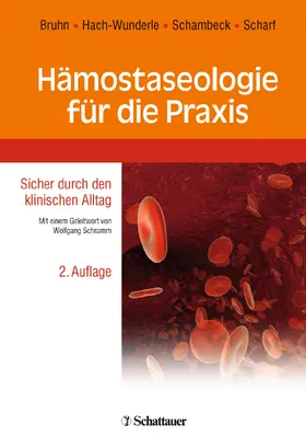 Bruhn / Hach-Wunderle / Schambeck |  Hämostaseologie für die Praxis | Buch |  Sack Fachmedien