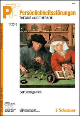 Kernberg / Buchheim / Dulz |  Persönlichkeitsstörungen PTT / Persönlichkeitsstörungen - Theorie und Therapie, Bd. 1/2013: Sekundärgewinn | Buch |  Sack Fachmedien