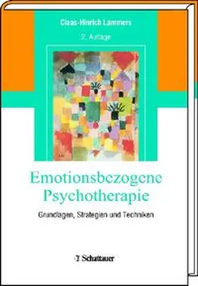 Lammers |  Emotionsbezogene Psychotherapie | Buch |  Sack Fachmedien