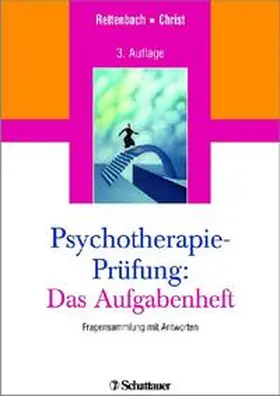 Rettenbach / Christ |  Psychotherapie-Prüfung: Das Aufgabenheft | Buch |  Sack Fachmedien