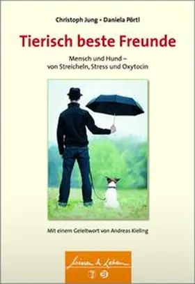Jung / Pörtl | Tierisch beste Freunde | Buch | 978-3-7945-3132-5 | www2.sack.de