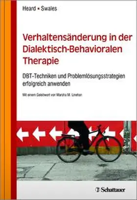 Heard / Swales |  Verhaltensänderung in der Dialektisch-Behavioralen Therapie | Buch |  Sack Fachmedien
