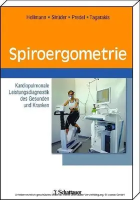 Hollmann / Strüder / Tagarakis |  Spiroergometrie | eBook | Sack Fachmedien