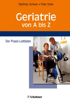 Schuler / Oster |  Geriatrie von A bis Z | eBook | Sack Fachmedien