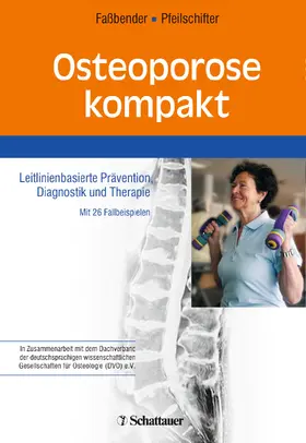 Faßbender / Fassbender / Pfeilschifter |  Osteoporose kompakt | eBook | Sack Fachmedien