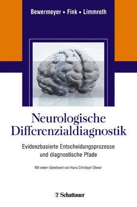 Bewermeyer / Fink / Limmroth |  Neurologische Differenzialdiagnostik | eBook | Sack Fachmedien
