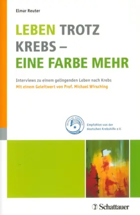 Reuter |  Leben trotz Krebs - eine Farbe mehr | eBook | Sack Fachmedien