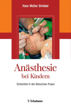 Striebel |  Anästhesie bei Kindern | eBook | Sack Fachmedien