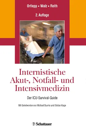 Ortlepp / Walz / Reith |  Internistische Akut-, Notfall- und Intensivmedizin | eBook | Sack Fachmedien