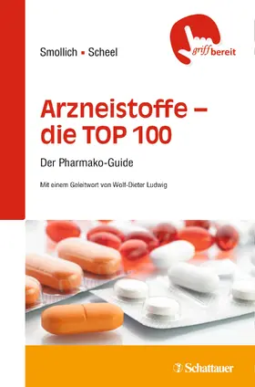 Smollich / Scheel |  Arzneistoffe TOP 100 | eBook | Sack Fachmedien