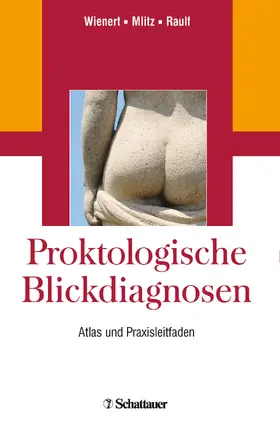 Wienert / Mlitz / Raulf | Proktologische Blickdiagnosen | E-Book | sack.de