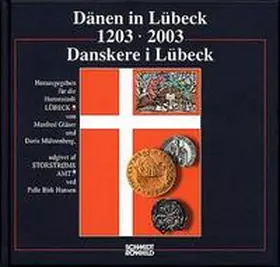 Gläser / Mührenberg / Hansen |  Dänen in Lübeck /Danskere i Lübeck 1203-2003 | Buch |  Sack Fachmedien