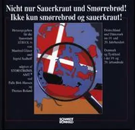 Gläser / Sudhoff / Hansen |  Nicht nur Sauerkraut und Smorrebrod! /Ikke kun smorrebrod og sauerkraut! | Buch |  Sack Fachmedien
