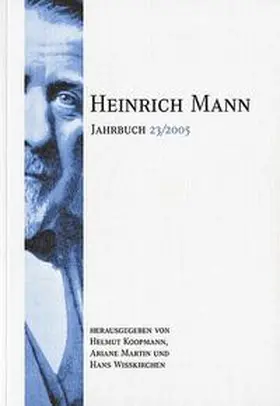 Koopmann / Martin / Wisskirchen |  Heinrich Mann-Jahrbuch 23/2005 | Buch |  Sack Fachmedien