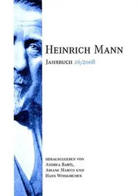 Bartl / Martin / Wisskirchen |  Heinrich Mann-Jahrbuch 26/2008 | Buch |  Sack Fachmedien