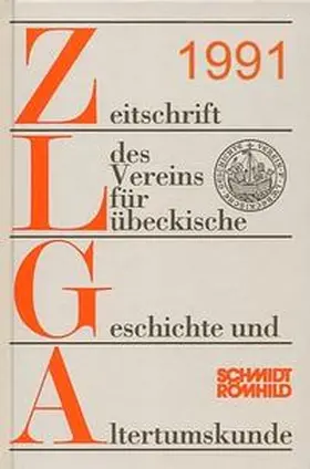 Grassmann / Ahlers |  Zeitschrift des Vereins für Lübeckische Geschichte und Altertumskunde / Zeitschrift des Vereins für Lübeckische Geschichte und Altertumskunde | Buch |  Sack Fachmedien