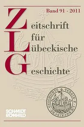 Grassmann |  Zeitschrift für Lübeckische Geschichte Band 91 / 2011 | Buch |  Sack Fachmedien