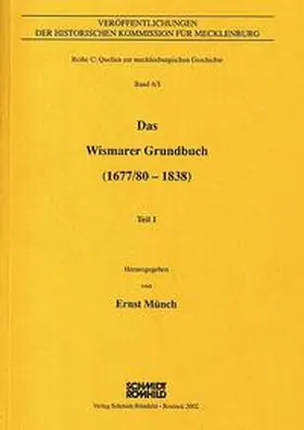 Münch |  Das Wismarer Grundbuch (1677/80 - 1838) | Buch |  Sack Fachmedien