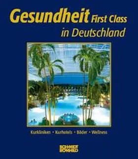 Thümmel / Lück / Thelemann |  Gesundheit First Class in Deutschland | Buch |  Sack Fachmedien