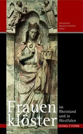 Borgmann / Diesler / Dorn |  Frauenklöster im Rheinland und in Westfalen | Buch |  Sack Fachmedien