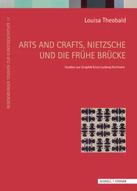 Theobald |  Arts and Crafts, Nietzsche und die frühe Brücke | Buch |  Sack Fachmedien