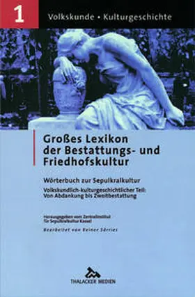  Großes Lexikon der Bestattungs- und Friedhofskultur | Buch |  Sack Fachmedien