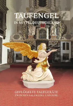 Seeber-Grundmann / Seyderhelm / Poscharsky |  Taufengel in Mitteldeutschland | Buch |  Sack Fachmedien