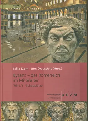 Daim / Drauschke |  Byzanz - Das Römerreich im Mittelalter Teil 2 | Buch |  Sack Fachmedien