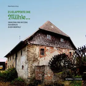 Angerer |  Es klapperte die Mühle ... | Buch |  Sack Fachmedien