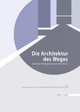 Kurapkat / Schneider / Wulf-Rheidt |  Die Architektur des Weges | Buch |  Sack Fachmedien