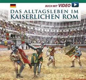 Lozzi Bonaventura |  Das Alltagsleben im kaiserlichen Rom | Buch |  Sack Fachmedien