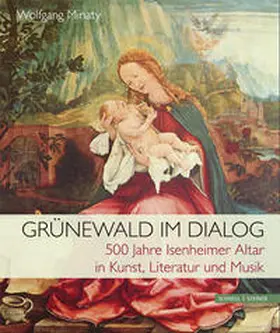 Minaty |  Grünewald im Dialog | Buch |  Sack Fachmedien