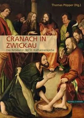 Pöpper |  Cranach in Zwickau | Buch |  Sack Fachmedien