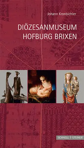 Kronbichler |  Diözesanmuseum Hofburg Brixen | Buch |  Sack Fachmedien