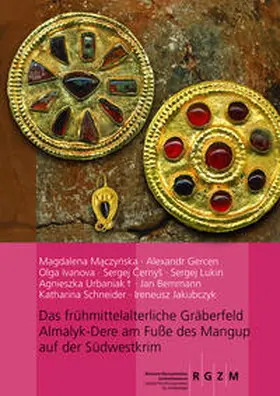 Maczynska / Gercen / Ivanova |  Das frühmittelalterliche Gräberfeld Almalyk-Dere am Fuße des Mangup auf der Südwestkrim | Buch |  Sack Fachmedien