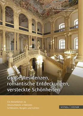  Große Residenzen, romantische Entdeckungen, versteckte Schönheiten | Buch |  Sack Fachmedien