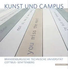 Brandenburgische Technische Universität Cottbus-Senftenberg / Friesen |  Kunst und Campus | Buch |  Sack Fachmedien