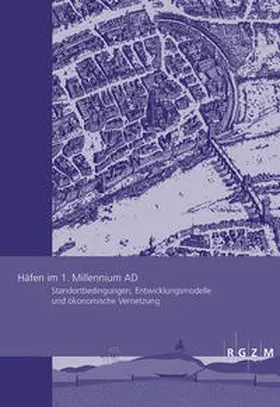 Carnap-Bornheim / Daim / Ettel |  Häfen im 1.Millennium AD | Buch |  Sack Fachmedien