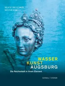 Emmendörffer / Trepesch |  Wasser Kunst Augsburg | Buch |  Sack Fachmedien