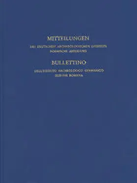 Deutsches Archäologisches Institut |  Mitteilungen des Deutschen Archäologischen Instituts, Römische Abteilung | Buch |  Sack Fachmedien