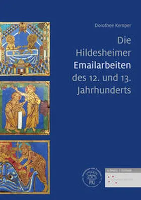 Kemper |  Die Hildesheimer Emailarbeiten des 12. und 13. Jahrhunderts | Buch |  Sack Fachmedien