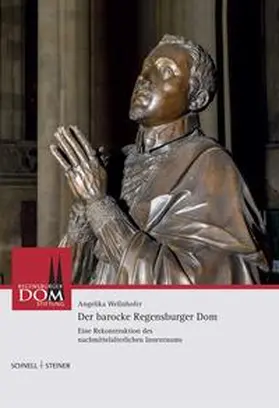 Wellnhofer |  Der barocke Regensburger Dom | Buch |  Sack Fachmedien