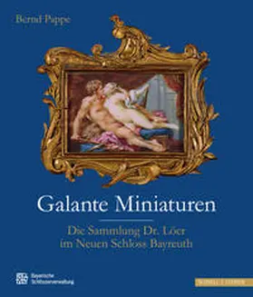 Pappe / Schlösserverwaltung |  Galante Miniaturen | Buch |  Sack Fachmedien