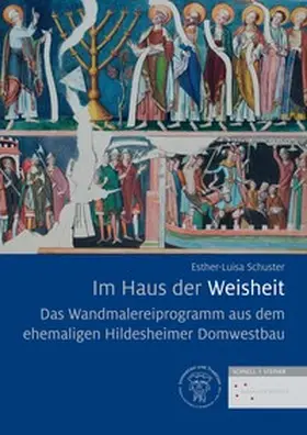Schuster |  Das Wandmalereiprogramm aus dem ehemaligen Hildesheimer Domwestbau | Buch |  Sack Fachmedien
